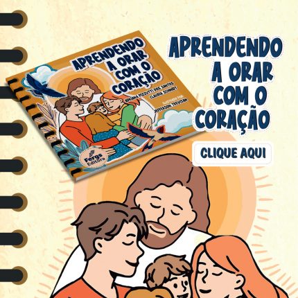 Aprendendo a Orar com o Coração